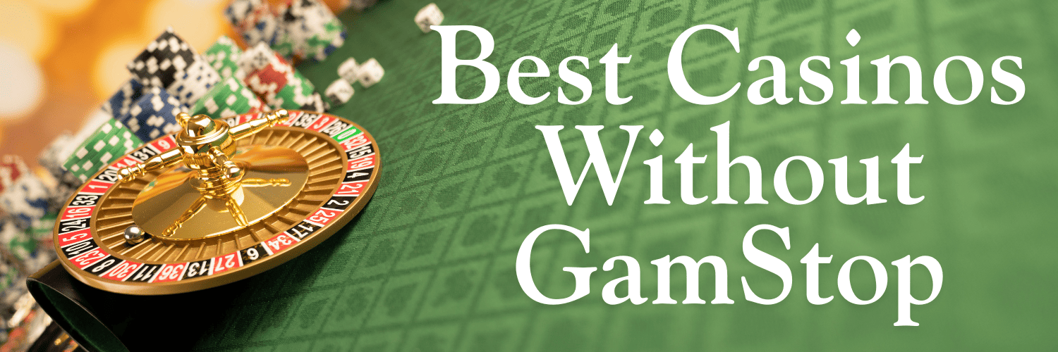 Uncovering the Best Gambling Sites Not on GamStop